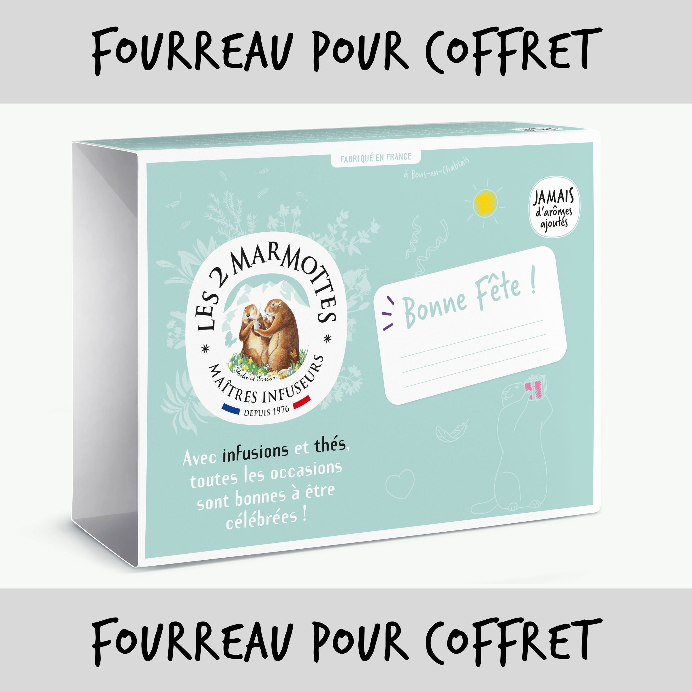 Fourreau cartonné pour emballer un coffret d'infusions : Bonne Fête